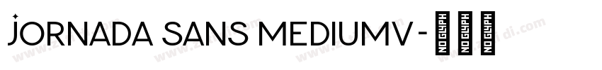 Jornada Sans MediumV字体转换 Jornada Sans MediumV字体转换